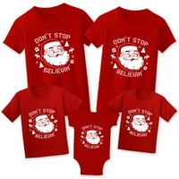 Коледни ризи за семейство - Забавна коледна тениска на Дядо Коледа за съвпадение на жени мъже дете дете бебе - не спирайте да вярвате '