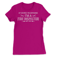 Подарък за тениска на пожарния инспектор - разбира се, че съм страхотен