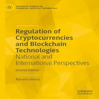 Palgrave Studies in Financial Services Technology: регулиране на криптовалутите и блокчейн технологиите: национални и международни перспективи