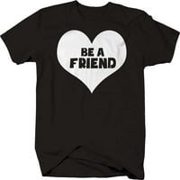 Бъдете приятел Heart School Classroom Учител графични ризи Xlarge Dark Grey