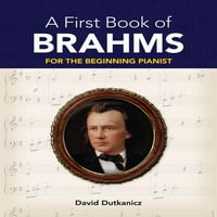 Dover Classical Piano Music за начинаещи: Първа книга на Брамс: За началния пианист