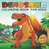 Динозавър оцветяване книга за деца на възраст 4-8: голям динозавър оцветяване книга за момчета и момичета