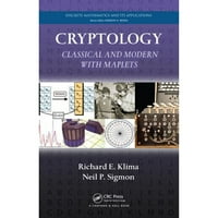 Криптология: класическа и модерна с карти от Ричард е Клима, Нийл П Сигмон